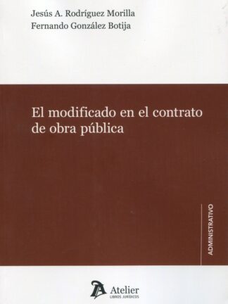 El modificado en el contrato de obra pública