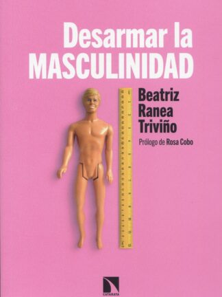 Desarmar la masculinidad