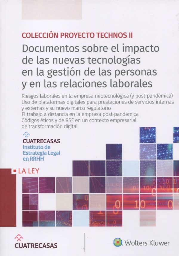 Documentos sobre el impacto de las nuevas tecnologías en la gestión de las personas y en las relaciones laborales (10-13) / 9788490208670
