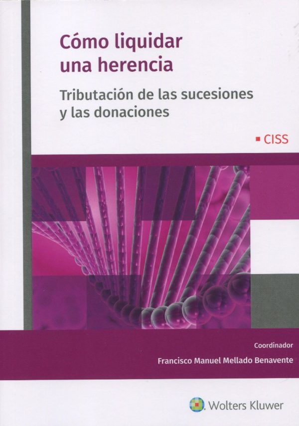 Cómo liquidar una herencia. Tributación de las sucesiones y las donaciones-0