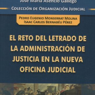 El reto del letrado de la administración de justicia en la nueva oficina judicial