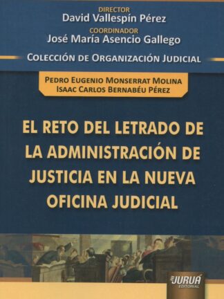 El reto del letrado de la administración de justicia en la nueva oficina judicial