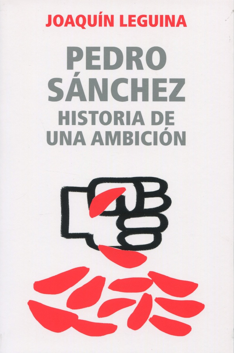 Pedro Sánchez, historia de una ambición -0