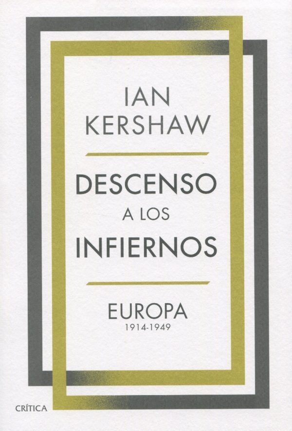 Descenso a los infiernos. Europa 1914-1949 -0