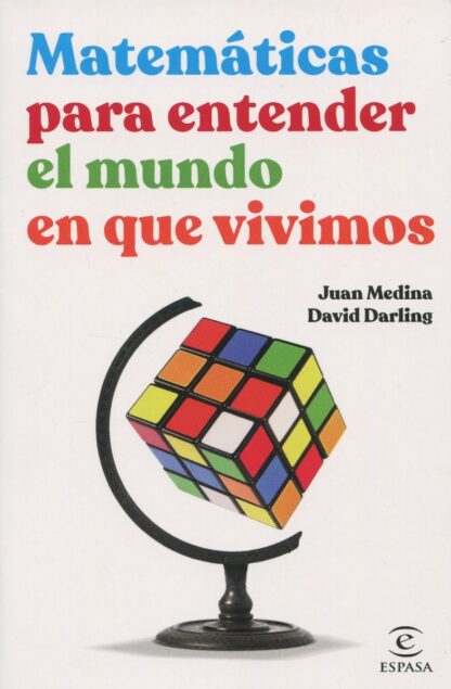 Matemáticas para entender el mundo en que vivimos