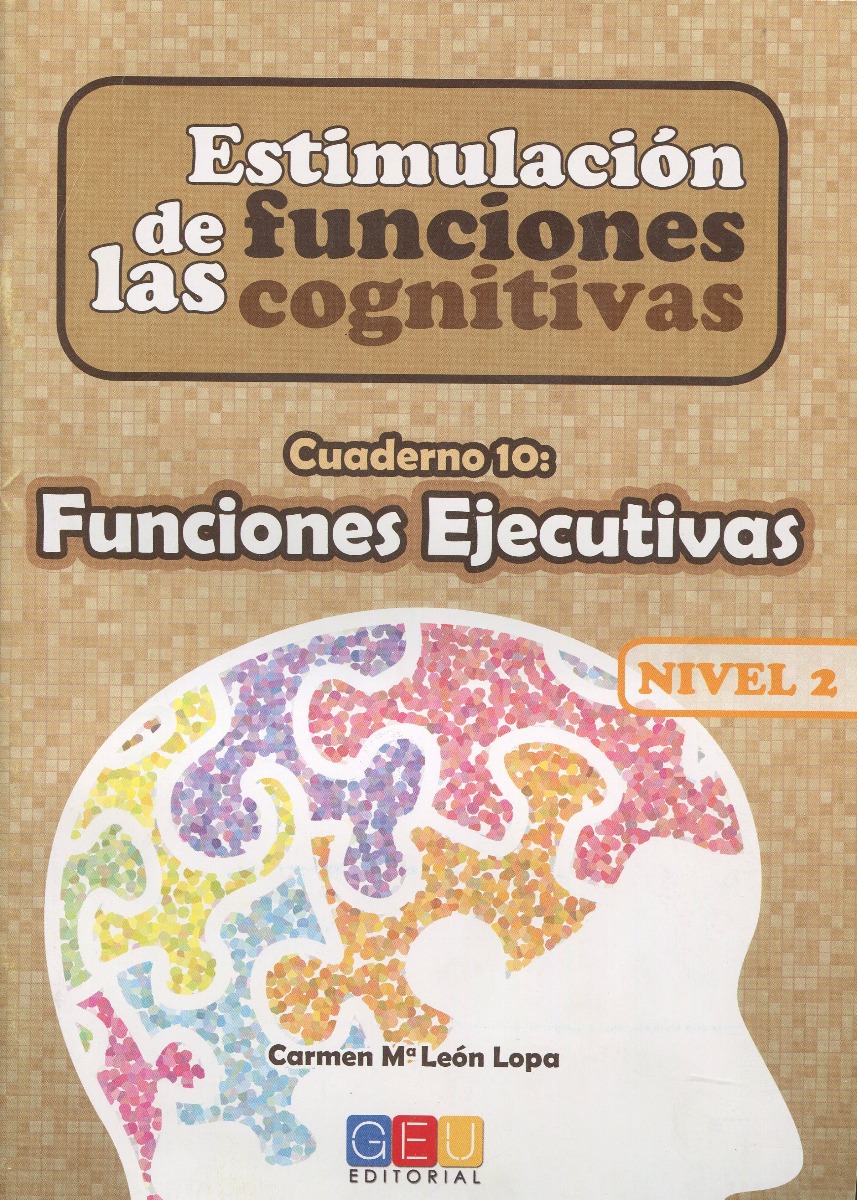Estimulación de las funciones cognitivas. Nivel 2. Cuaderno 10. Funciones ejecutivas-0