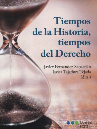 Tiempos de la Historia, tiempos del Derecho