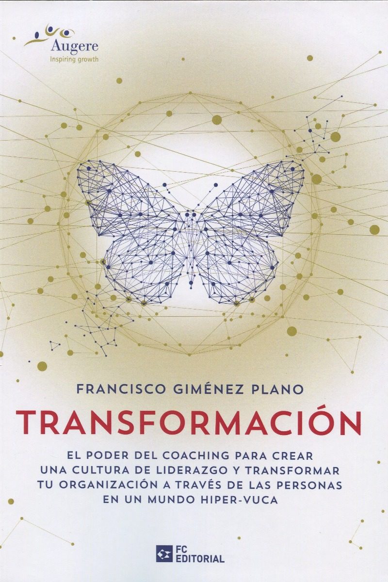 Transformación. El poder del coaching para crear una cultura de liderazgo y transformar tu organización a través de las personas en un mundo hiper-vuca-0