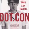 Dot.Con. Cómo timar a un timador -0