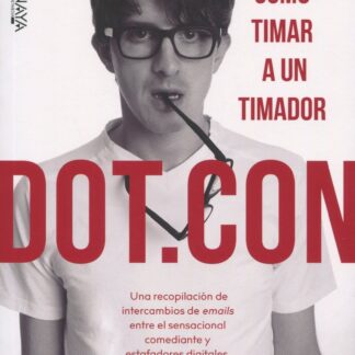Dot.Con. Cómo timar a un timador