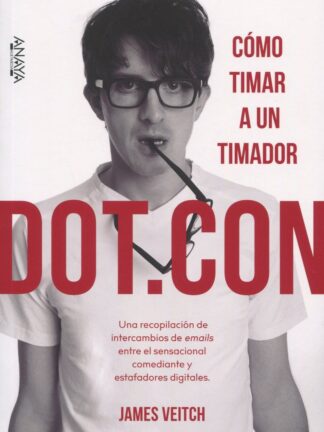 Dot.Con. Cómo timar a un timador
