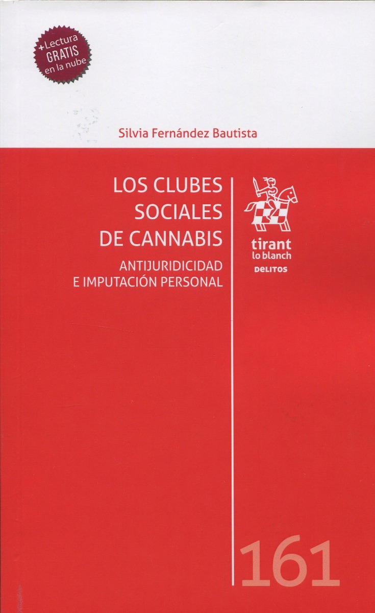 Los clubes sociales de cannabis. Antijuridicidad e imputación personal -0