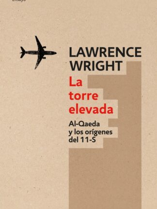 Torre Elevada. Al-qaeda y los orígenes del 11 S
