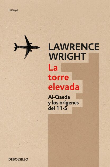 Torre Elevada. Al-qaeda y los orígenes del 11 S