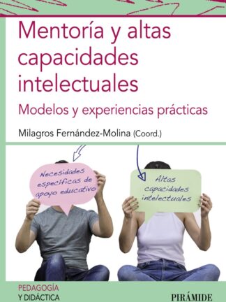 Mentoría y altas capacidades intelectuales. Modelos y experiencias prácticas