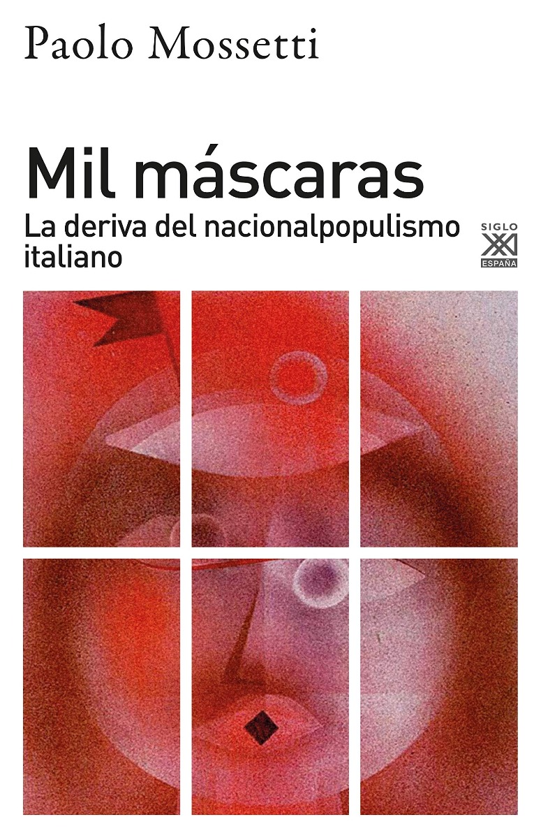 Mil máscaras. Deriva del Nacionalpopulismo Italiano -0