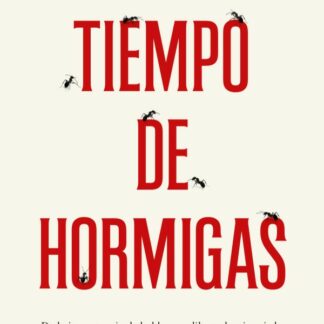 Tiempo de hormigas