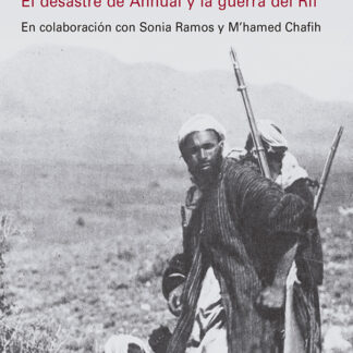 Vuelo de los buitres. El desastre del Annual y la guerra del Rif