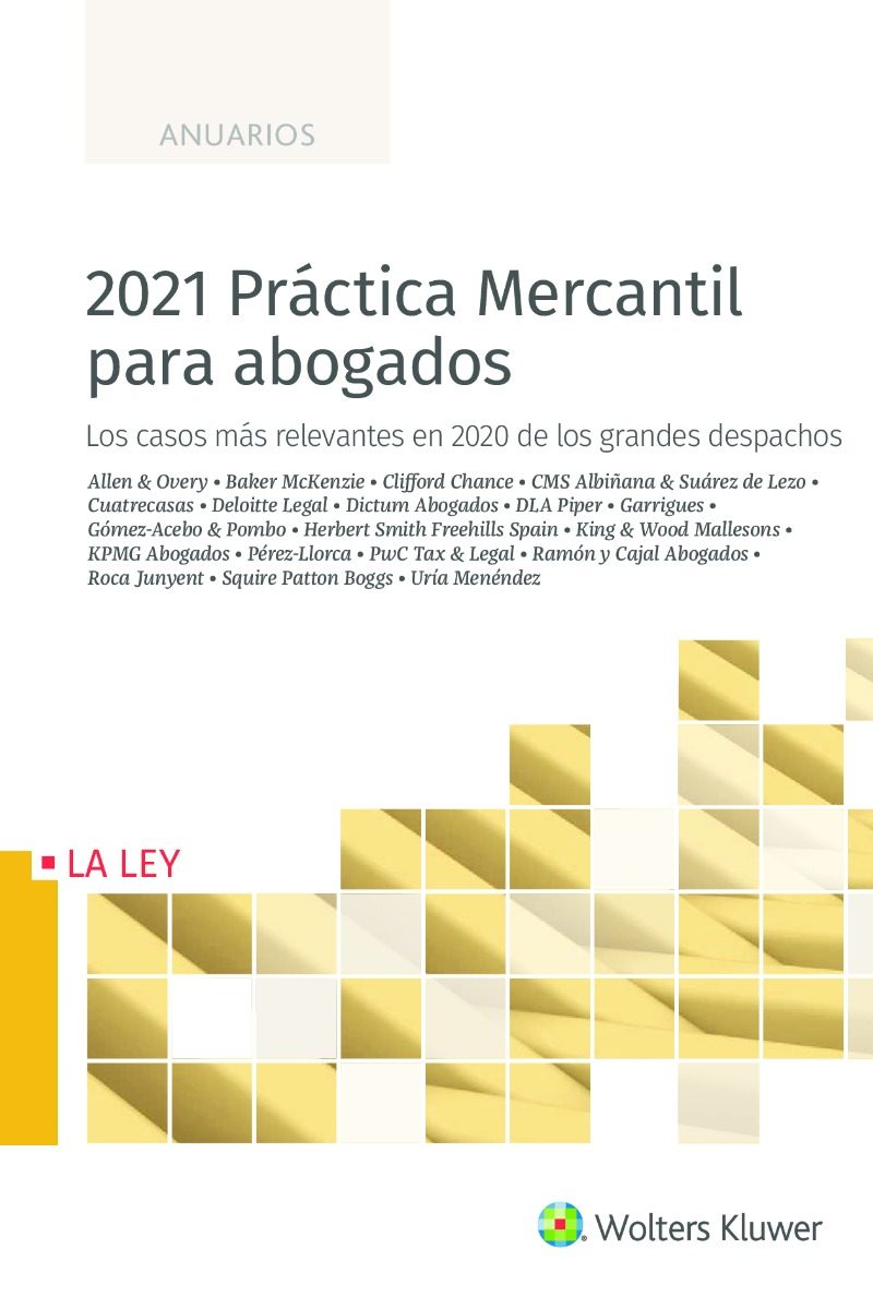 2021 Práctica mercantil para abogados. Los casos más relevantes en 2020 de los grandes despachos-0
