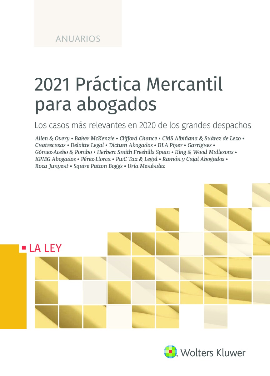 2021 Práctica mercantil para abogados. Los casos más relevantes en 2020 de los grandes despachos-0