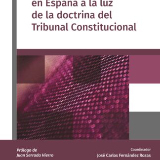 Proceso arbitral en España a la luz de la doctrina del Tribunal Constitucional
