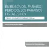 En busca del paraíso perdido: los paraísos fiscales hoy. Crisis y competitividad hoy-0