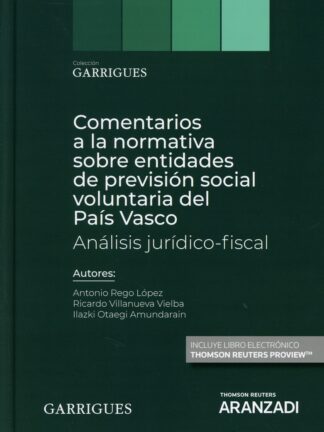 Comentarios a la normativa sobre entidades de previsión social voluntaria en el País Vasco. Análisis jurídico-fiscal