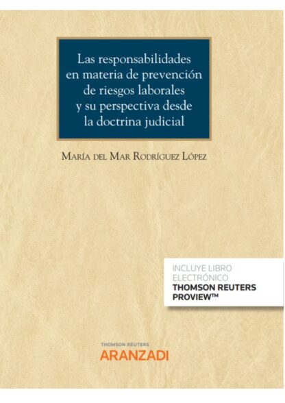 Responsabilidades en materia de prevención de riesgos laborales y su perspectiva desde la doctrina judicial