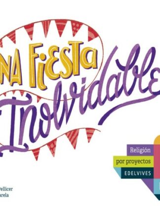 Una fiesta inolvidable . 4º Primaria