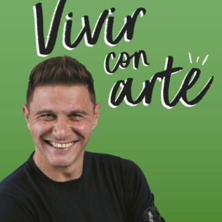 Vivir con arte. Si no te atreves a fallar, jamás podrás ganar