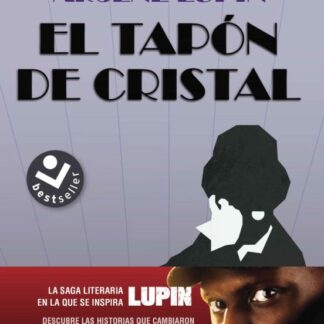 Arséne Lupin. Tapón de cristal