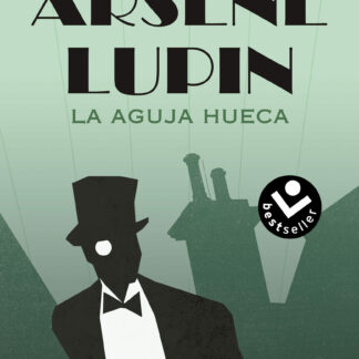 Arsène Lupin. La aguja hueca
