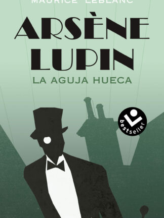 Arsène Lupin. La aguja hueca