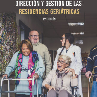 Dirección y gestión de residencia geriátricas