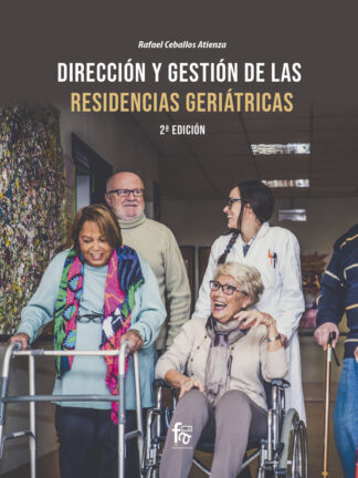 Dirección y gestión de residencia geriátricas