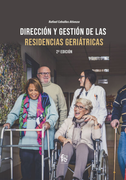 Dirección y gestión de residencia geriátricas