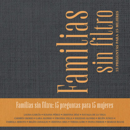 Familias sin filtro. 15 preguntas para 15 mujeres
