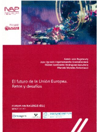 Futuro de la Unión Europea. Retos y desafíos