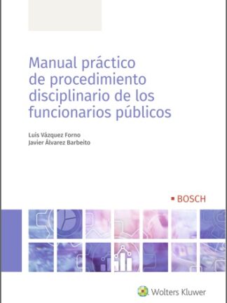 Manual práctico de procedimiento disciplinario de los funcionarios públicos
