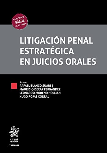 Litigación penal estratégica en juicios orales -9788413786537