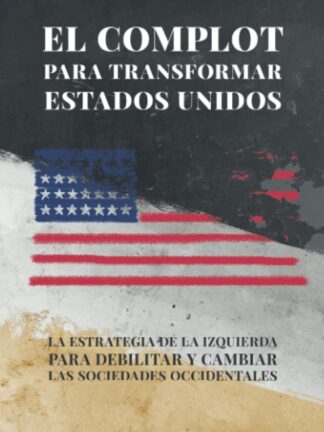 Complot para transformar Estados Unidos
