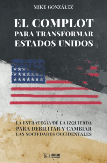 Complot para transformar Estados Unidos