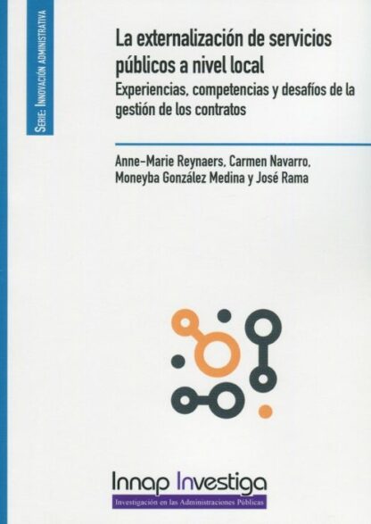 Externalización de servicios públicos a nivel local. Experiencias, competencias y desafíos de la gestión de los contratos