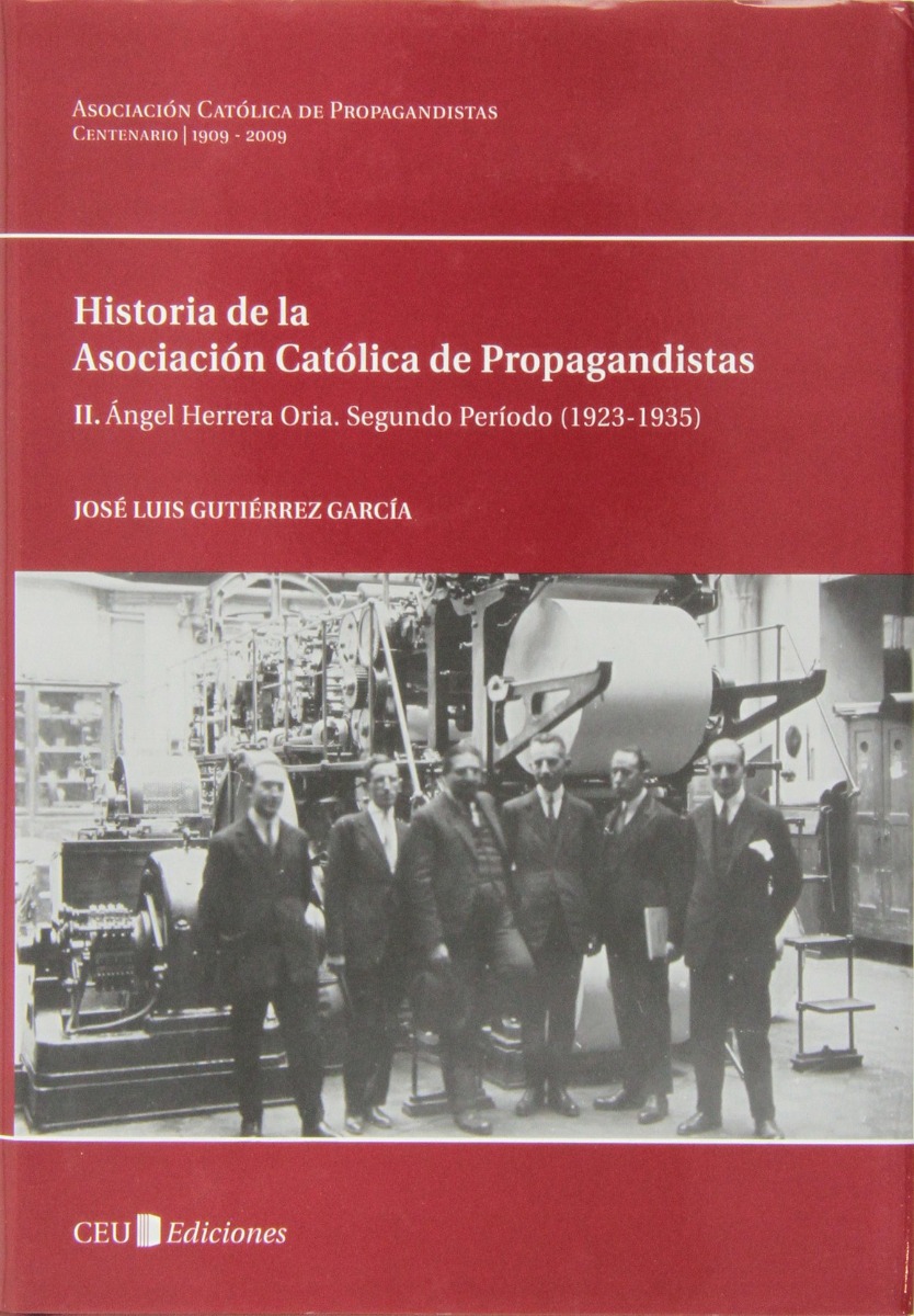 II. Angel Herrera Oria. Segundo Periodo ( 1923-1935 ). Historia de la Asociación Católica de Propagandistas-0