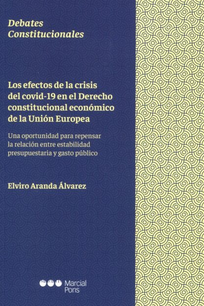 Efectos de la crisis del covid-19 en el derecho constitucional económico de la Unión Europea