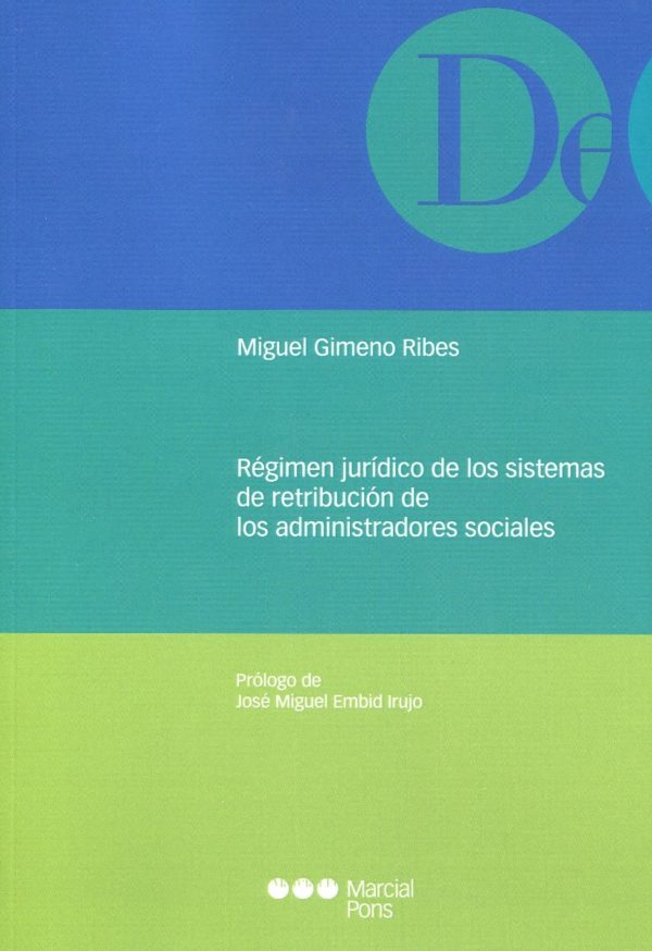 Régimen jurídico de los sistemas de retribución de los administradores sociales -0