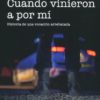 Cuando vinieron a por mí. Historia de una vocación arrebatada -0