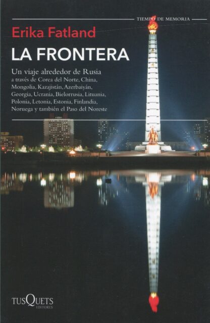 La frontera. Un viaje alrededor de Rusia