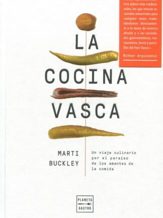 Cocina vasca. Un viaje culinario por el paraíso de los amantes de la comida