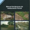 Manual de Técnicas Restauración Fluvial -0